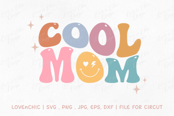 Cool Mom SVG, PNG - Mother's Day Design