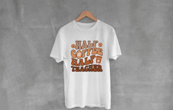 Half Coffee Half Teacher Retro T-Shirt Graphics