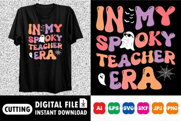 In My Spooky Teacher Era Boo Ghost Shirt Graphics