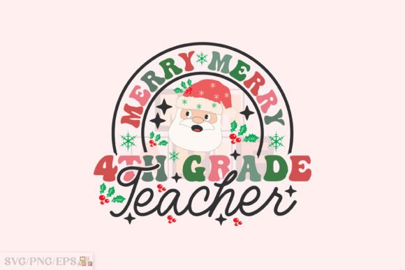Merry 4th Grade Teacher Christmas PNG Graphics