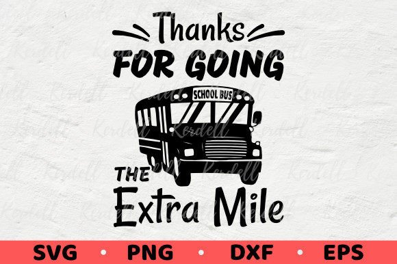Thank You School Bus Driver Extra Mile Graphics